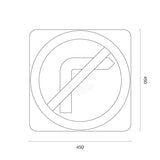 No Right Turn Sign 450x450mm, Aluminium