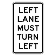 Left Lane Must Turn Left Sign - 450x750mm, Aluminium